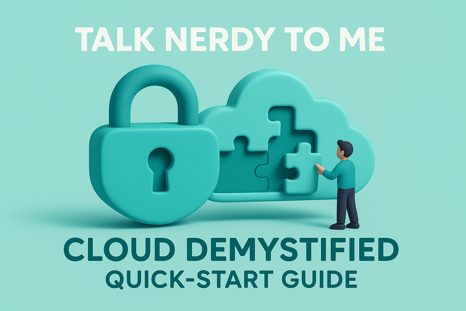 Cloud Demystified, quick-start guide
